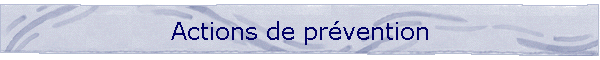 Actions de prvention