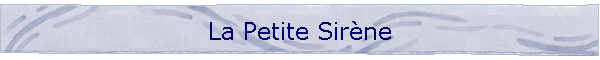 La Petite Sirne