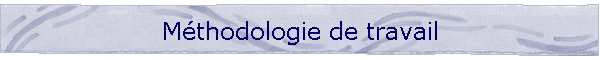 Mthodologie de travail
