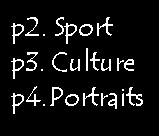 Zone de Texte: p2. Sportp3. Culturep4.	Portraits